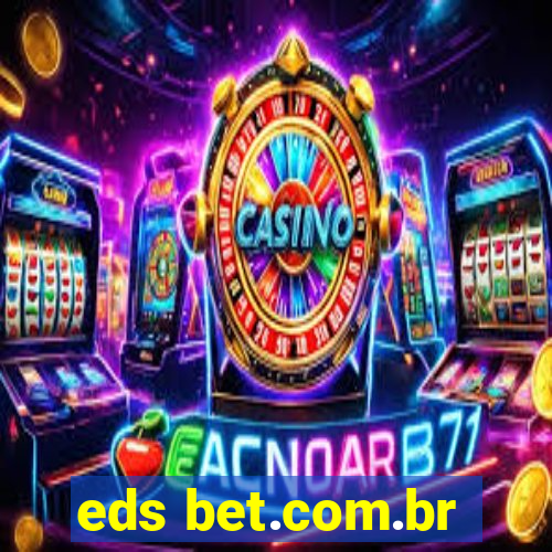 eds bet.com.br